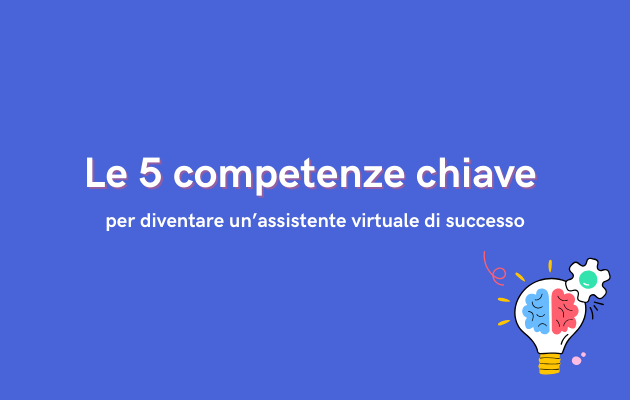 Illustrazione per il post “Le 5 competenze chiave per diventare un’assistente virtuale di successo
