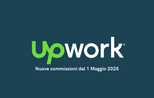 Logo Upwork con testo “Nuove commissioni dal 1 Maggio 2025”